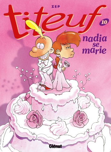 Nadia se marie Tome 10