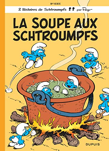 Soupe aux Schtroumpfs (La) tome 10
